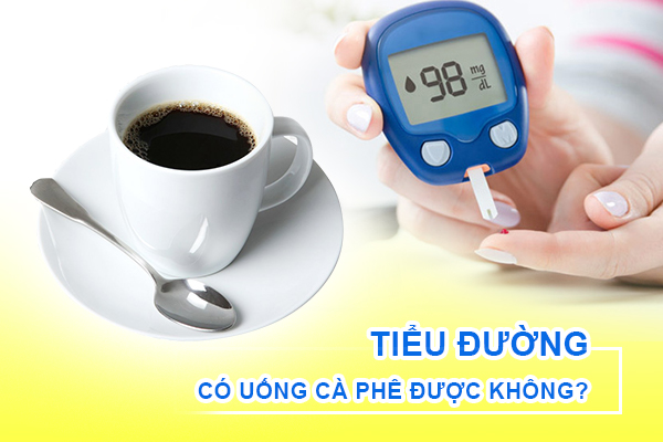 Tiểu đường có uống cà phê được không? - Lời giải đáp từ chuyên gia