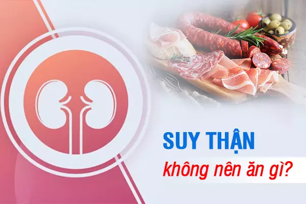 Thực phẩm cần tránh cho người bị suy thận