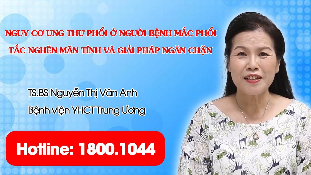 VTV2 - Nguy cơ ung thư phổi ở người bệnh mắc phổi tắc nghẽn mãn tính và giải pháp ngăn chặn